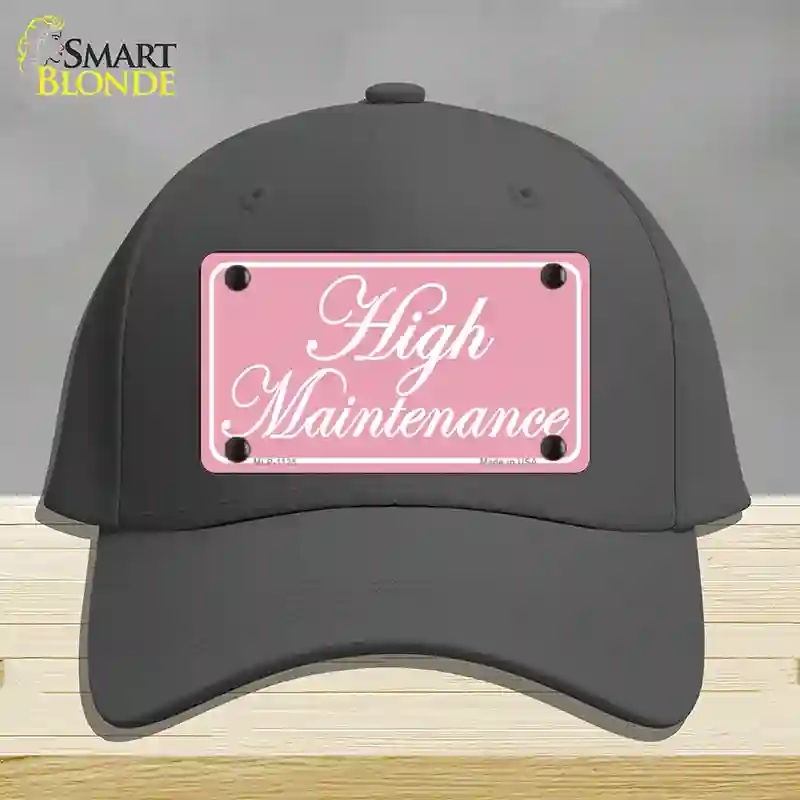 HAT04-MLP-1125 High Maintenance Novelty License Plate Hat, Cotton - Charcoal