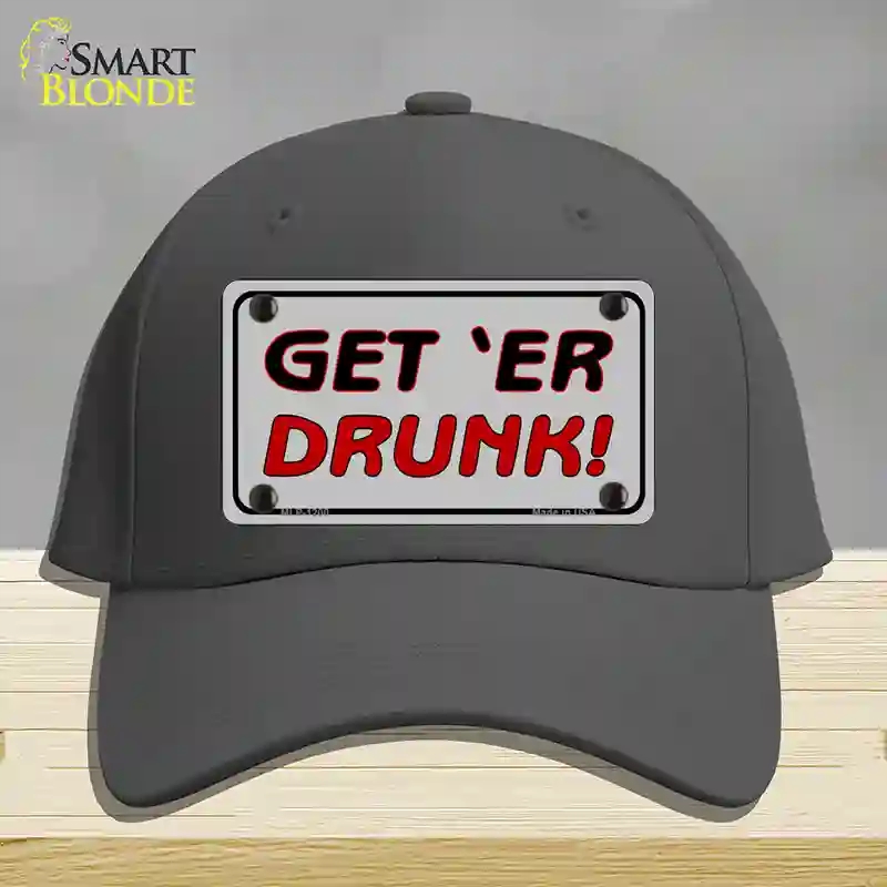 HAT04-MLP-1200 Get ER Drunk Novelty License Plate Hat, Cotton - Charcoal