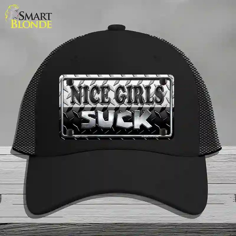 HAT01-MLP-1155 Nice Girls Suck Novelty License Plate Hat, Mesh - Black