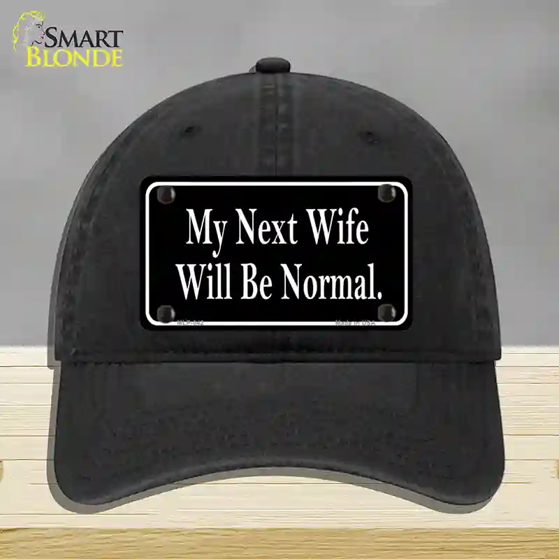HAT07-MLP-042 My Next Wife Novelty License Plate Hat, Unconstructed Cotton - Black