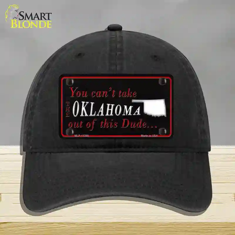 HAT07-MLP-11290 Oklahoma Dude Novelty License Plate Hat, Unconstructed Cotton - Black