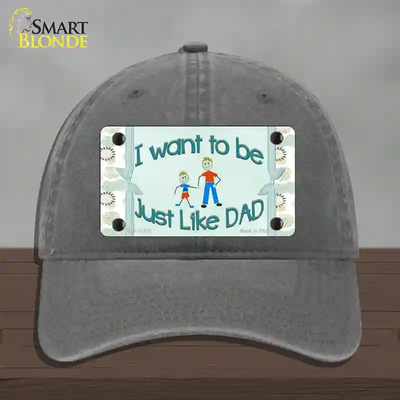 HAT08-MLP-11575 Just Like Dad Novelty License Plate Hat, Unconstructed Cotton - Charcoal
