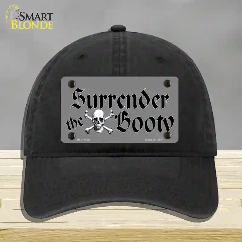 HAT07-MLP-1120 Surrender the Booty Novelty License Plate Hat, Unconstructed Cotton - Black