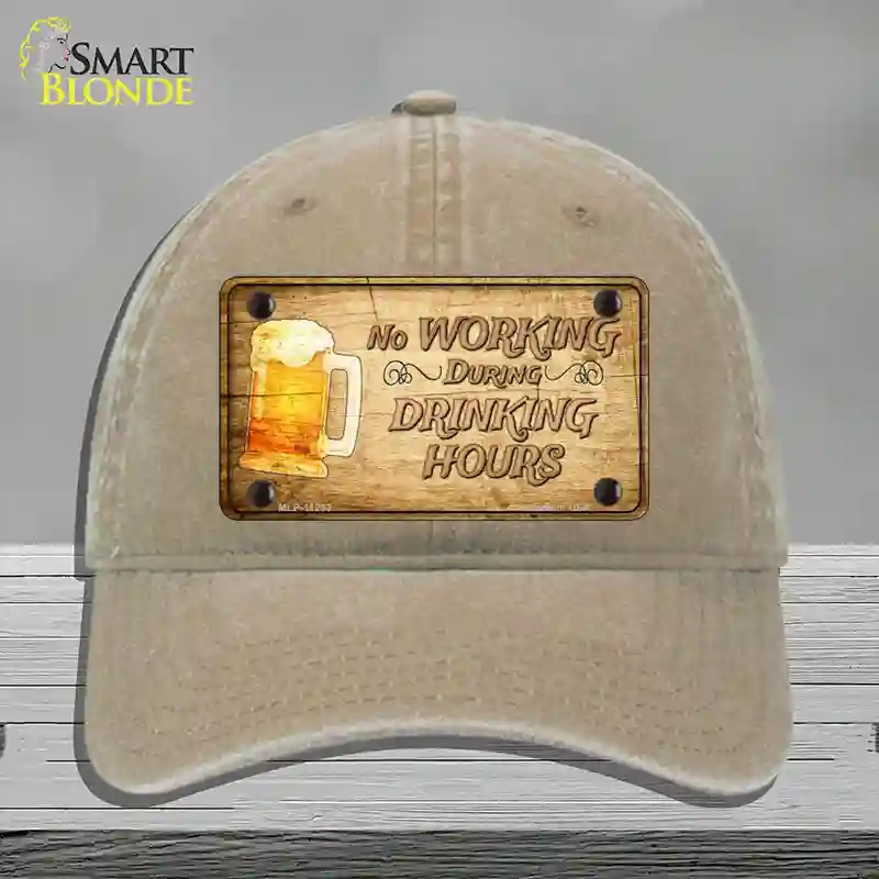 HAT09-MLP-11233 No Working During Drinking Hours Novelty License Plate Hat, Unconstructed Cotton - Khaki