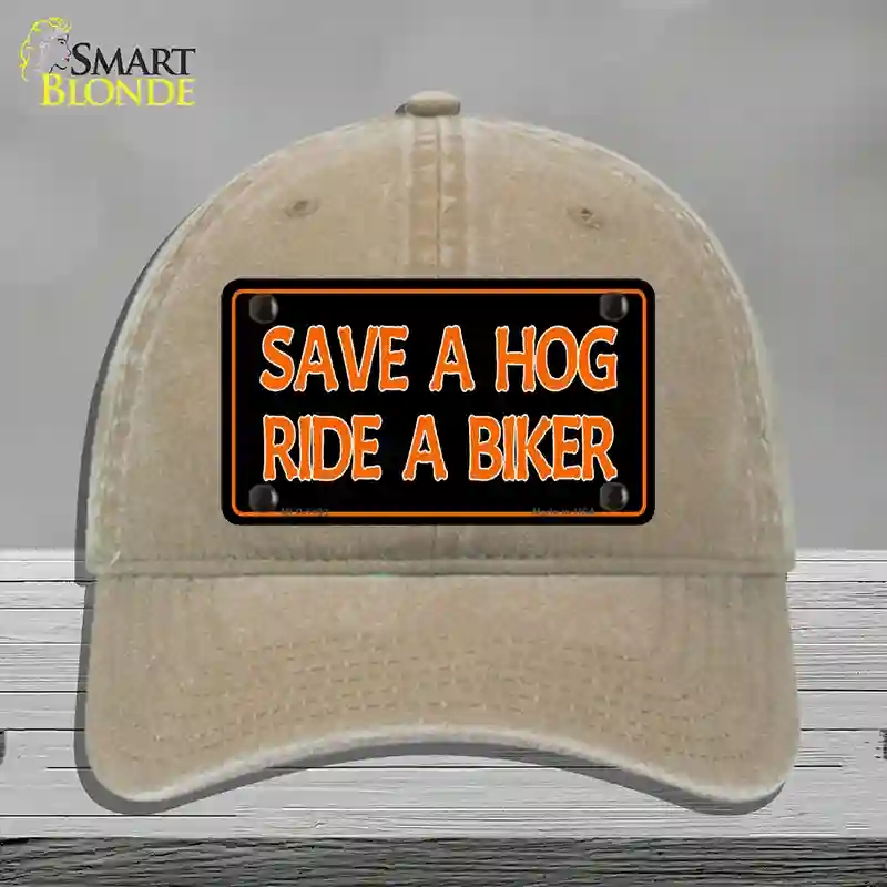 HAT09-MLP-1193 Save a Hog Ride a Biker Novelty License Plate Hat, Unconstructed Cotton - Khaki