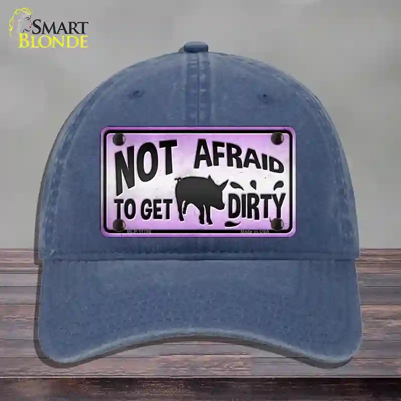 HAT11-MLP-11786 Not Afraid to Get Dirty Novelty License Plate Hat, Unconstructed Cotton - Navy