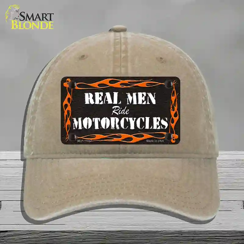 HAT09-MLP-11647 Real Men Ride Motorcycles Novelty License Plate Hat, Unconstructed Cotton - Khaki