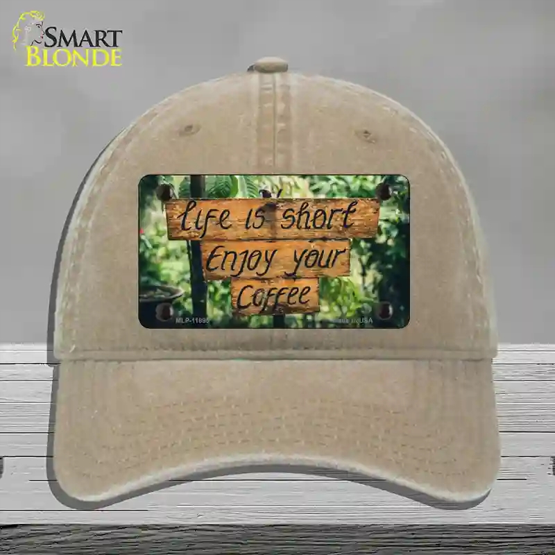 HAT09-MLP-11895 Enjoy Your Coffee Novelty License Plate Hat, Unconstructed Cotton - Khaki