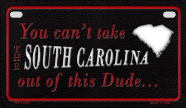 South Carolina Dude Novelty Metal Motorcycle Plate MP-11294