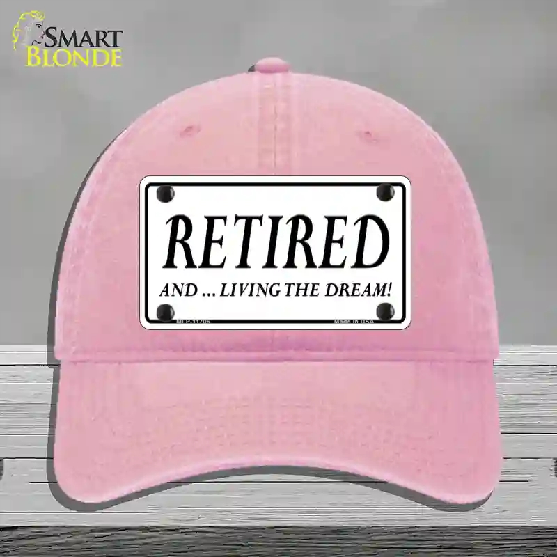 HAT12-MLP-11706 Retired & Living the Dream Novelty License Plate Hat, Unconstructed Cotton - Pink