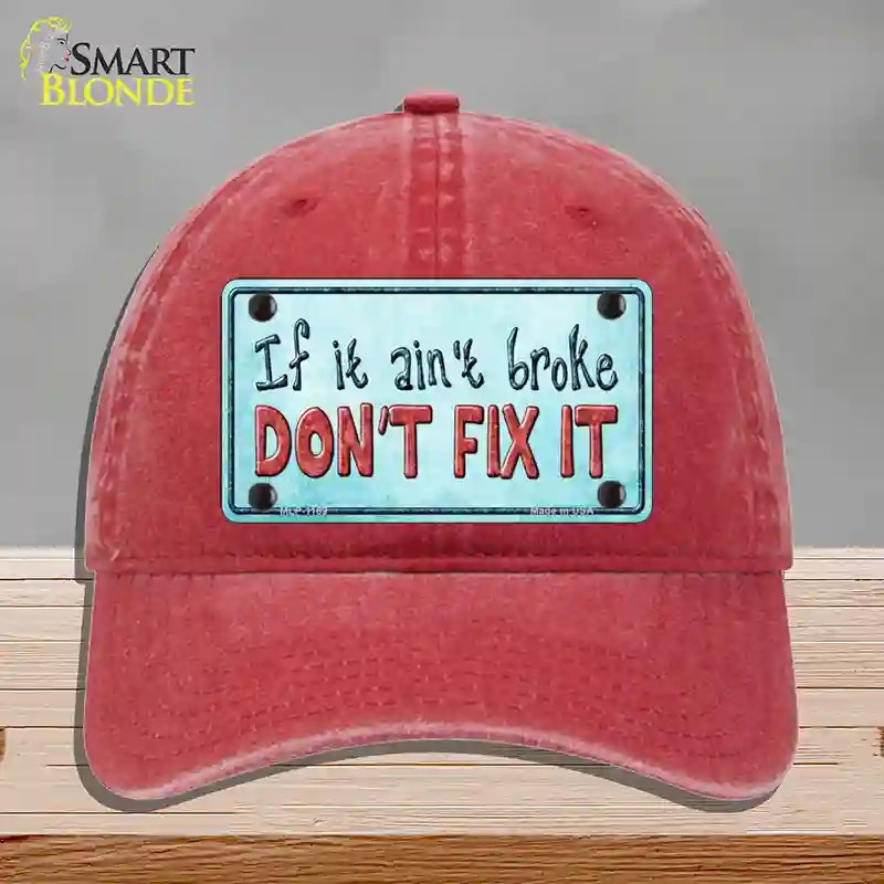 HAT13-MLP-1169 Dont Fix It Novelty License Plate Hat, Unconstructed Cotton - Red