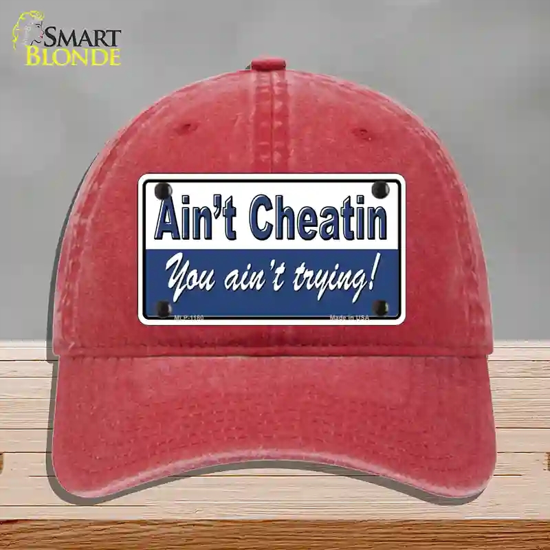 HAT13-MLP-1180 Aint Cheating You Aint Trying Novelty License Plate Hat, Unconstructed Cotton - Red