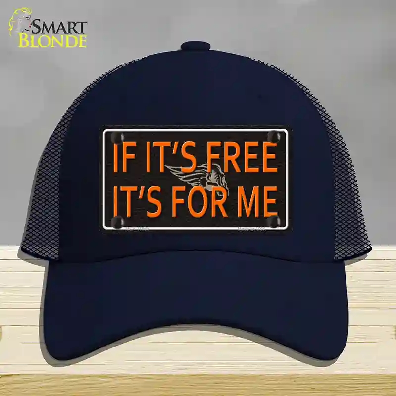 HAT16-MLP-11660 If It is Free It is for Me Novelty License Plate Hat, Mesh - Navy