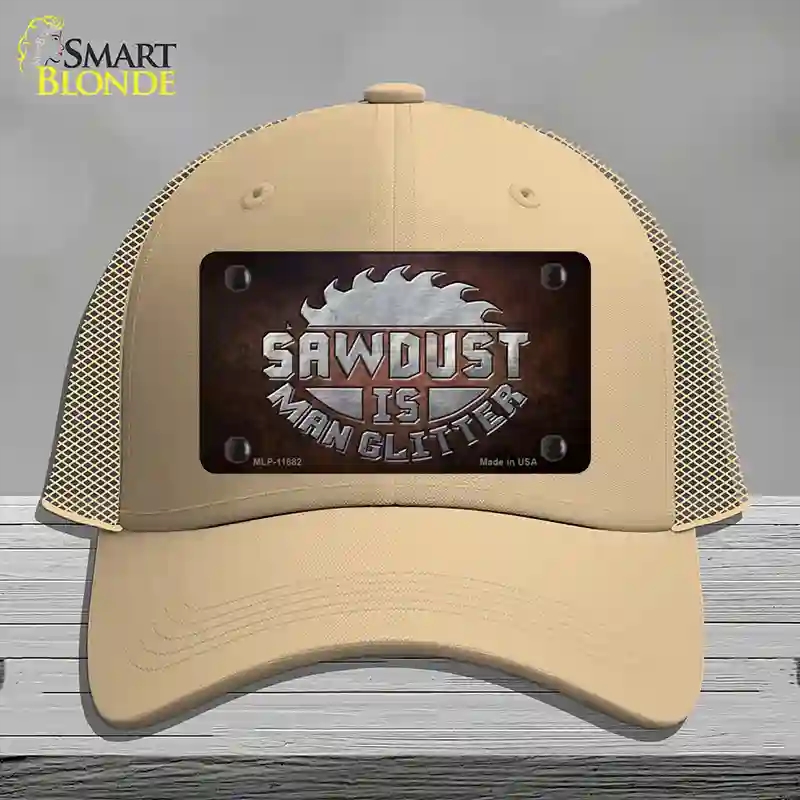 HAT15-MLP-11882 Sawdust is Man Glitter Novelty License Plate Hat, Mesh - Khaki