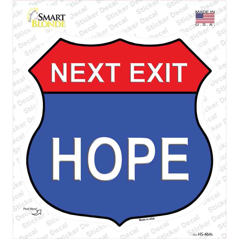 HS-464s-M Next Exit Hope Novelty Highway Shield Sticker Decal, Medium
