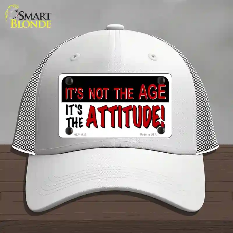 HAT19-MLP-1139 Not Age It is Attitude Novelty License Plate Hat, Mesh - White