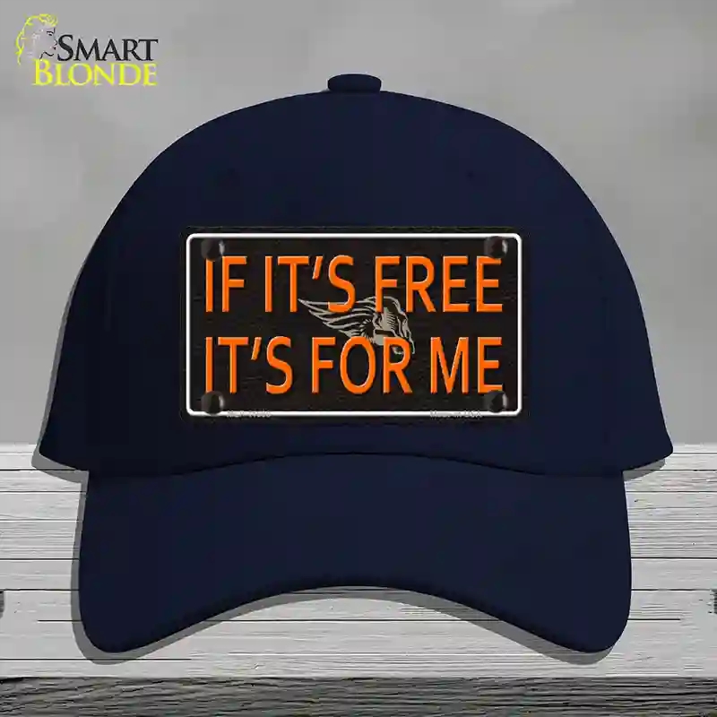HAT20-MLP-11660 If It is Free It is for Me Novelty License Plate Hat, Cotton - Navy