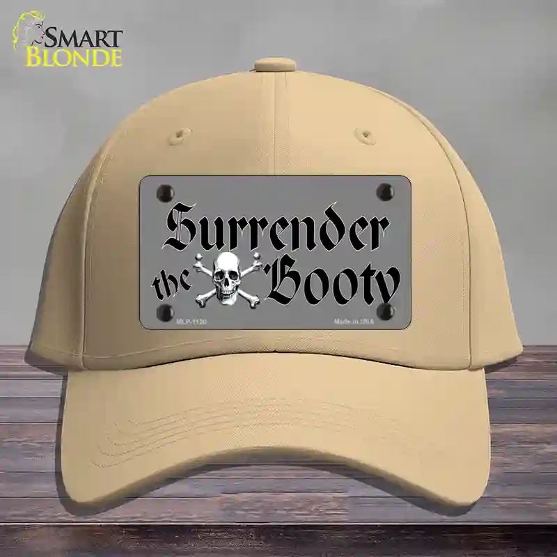 HAT22-MLP-1120 Surrender the Booty Novelty License Plate Hat, Cotton - Khaki