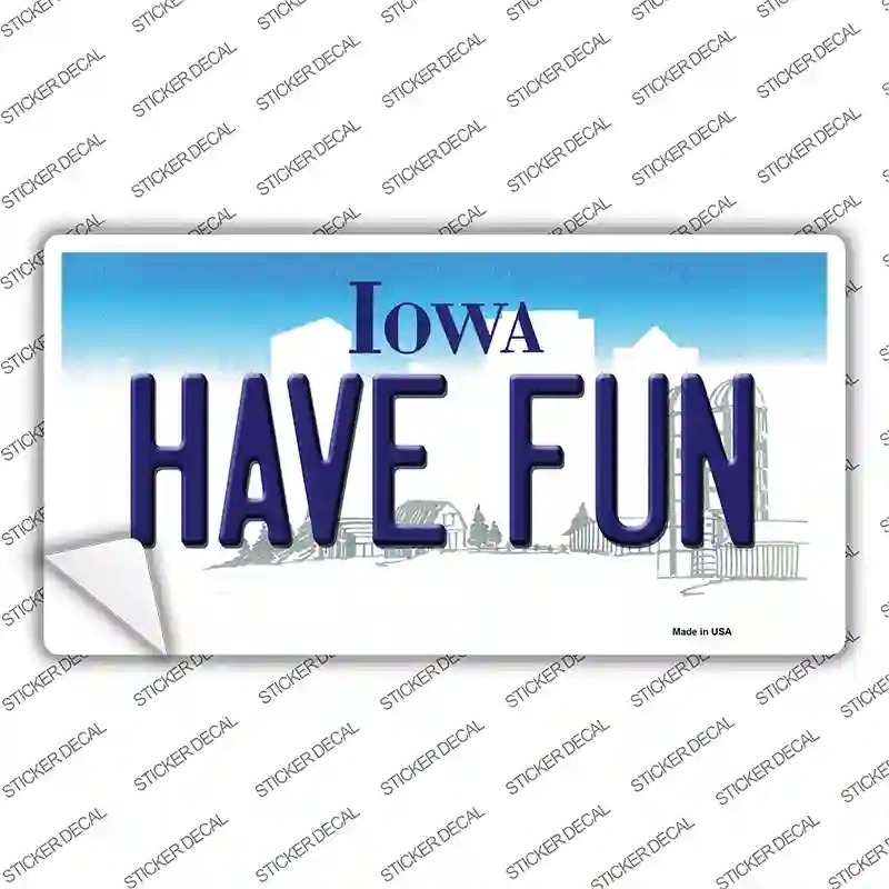LP-10974s-S Have Fun Iowa Novelty Sticker Decal, Small