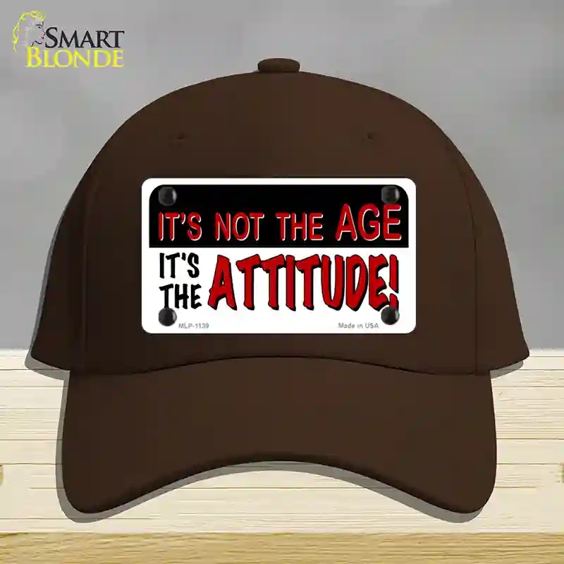 HAT24-MLP-1139 Not Age It is Attitude Novelty License Plate Hat, Cotton - Dark Brown