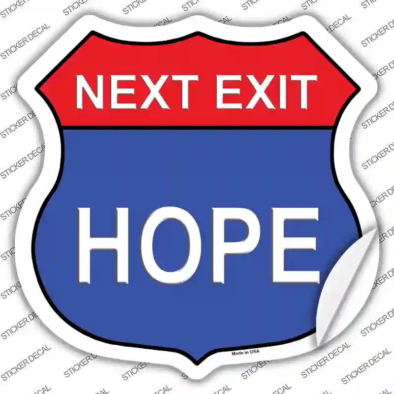 HS-464s-XL Next Exit Hope Novelty Highway Shield Sticker Decal, Extra Large