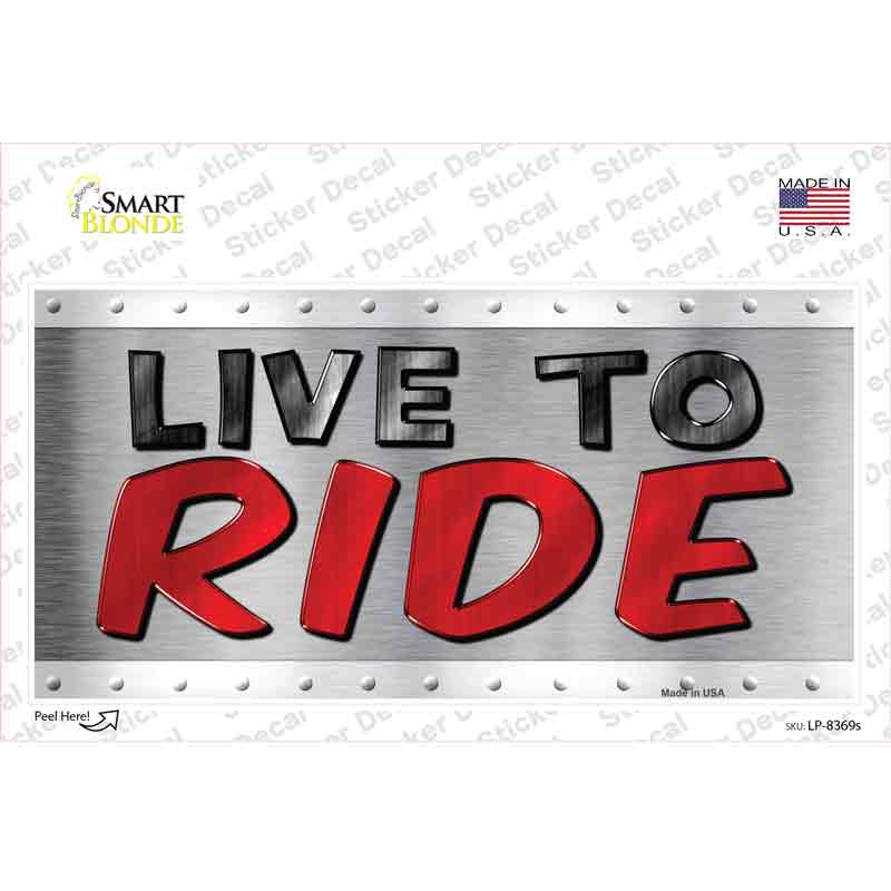 LP-8369s-M Live to Ride Novelty Sticker Decal, Medium