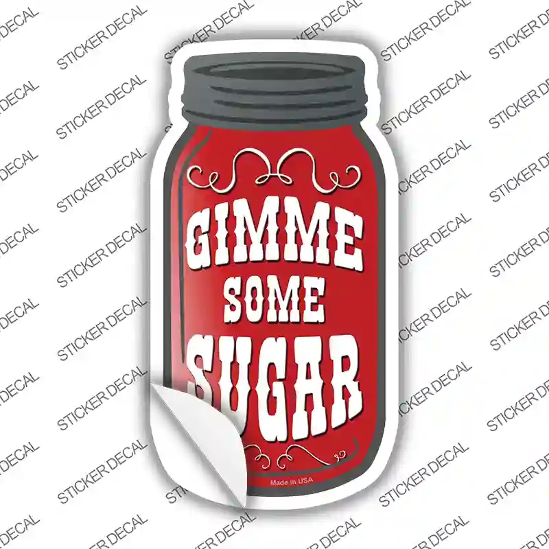 MJ-027s-S Gimme Sugar Novelty Mason Jar Sticker Decal, Small