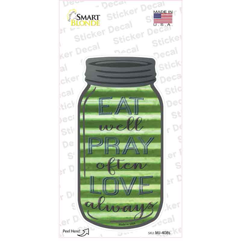 MJ-408s-M Eat Pray Love Corrugated Novelty Mason Jar Sticker Decal, Medium