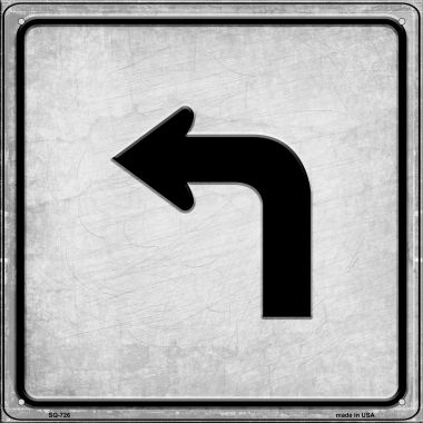12 x 12 in. Left Turn Novelty Metal Square Sign