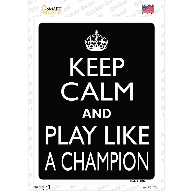 P-2147s-M Play Like A Champion Novelty Rectangle Sticker Decal, Medium