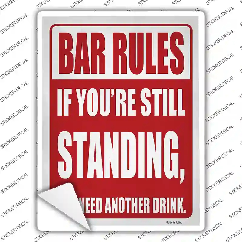 P-4205s-S Still Standing Rule Novelty Rectangle Sticker Decal, Small