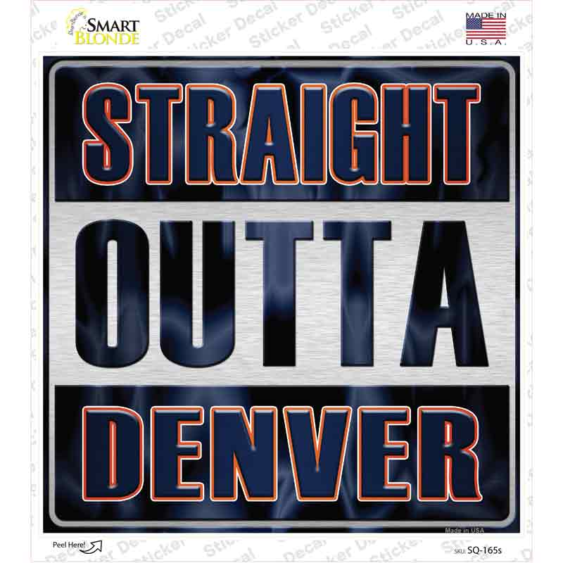 SQ-165s-M Straight Outta Denver Novelty Square Sticker Decal, Medium