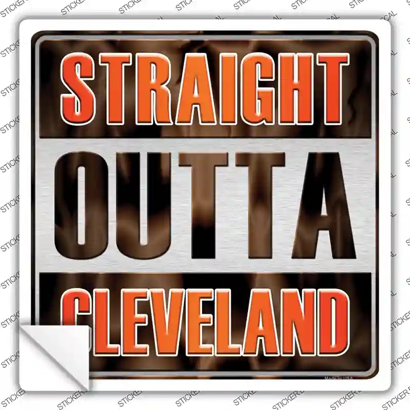 SQ-185s-S Straight Outta Cleveland Novelty Square Sticker Decal, Small