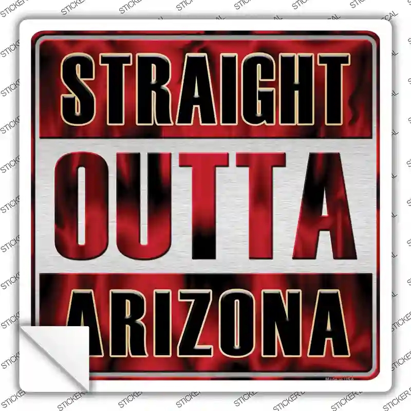 SQ-193s-S Straight Outta Arizona Novelty Square Sticker Decal, Small