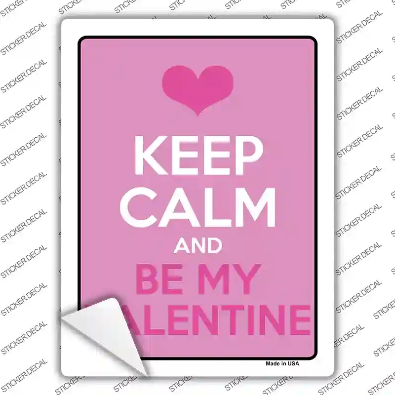 P-619s-S Keep Calm Be My Valentine Novelty Rectangle Sticker Decal, Small