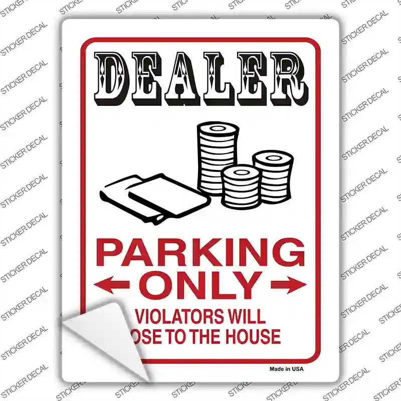 P-852s-S Dealer Parking Lose the House Novelty Rectangular Sticker Decal, Small