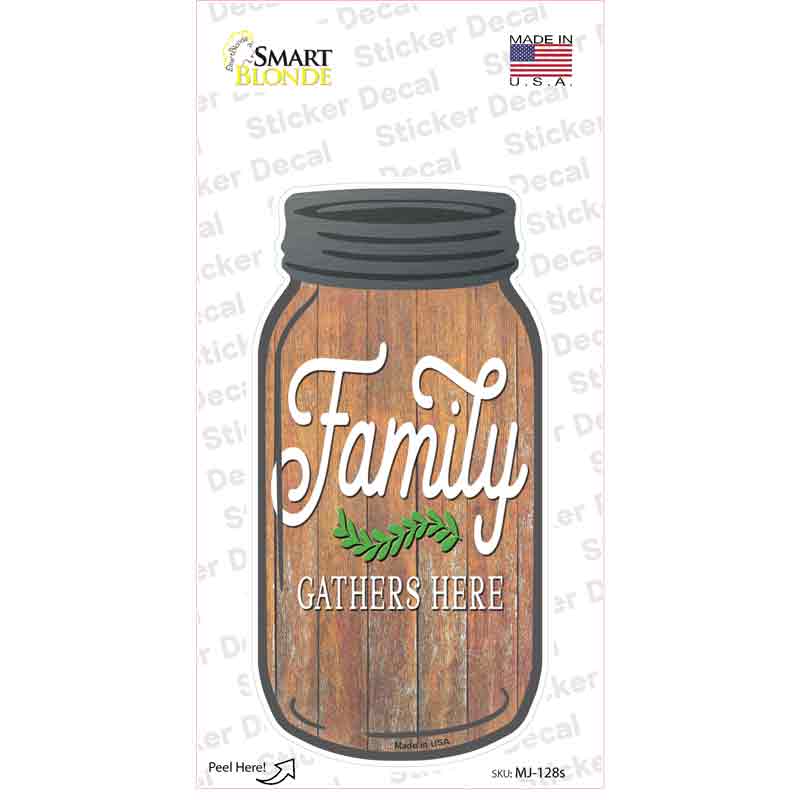 MJ-128s-M Family Gathers Here Novelty Mason Jar Sticker Decal, Medium