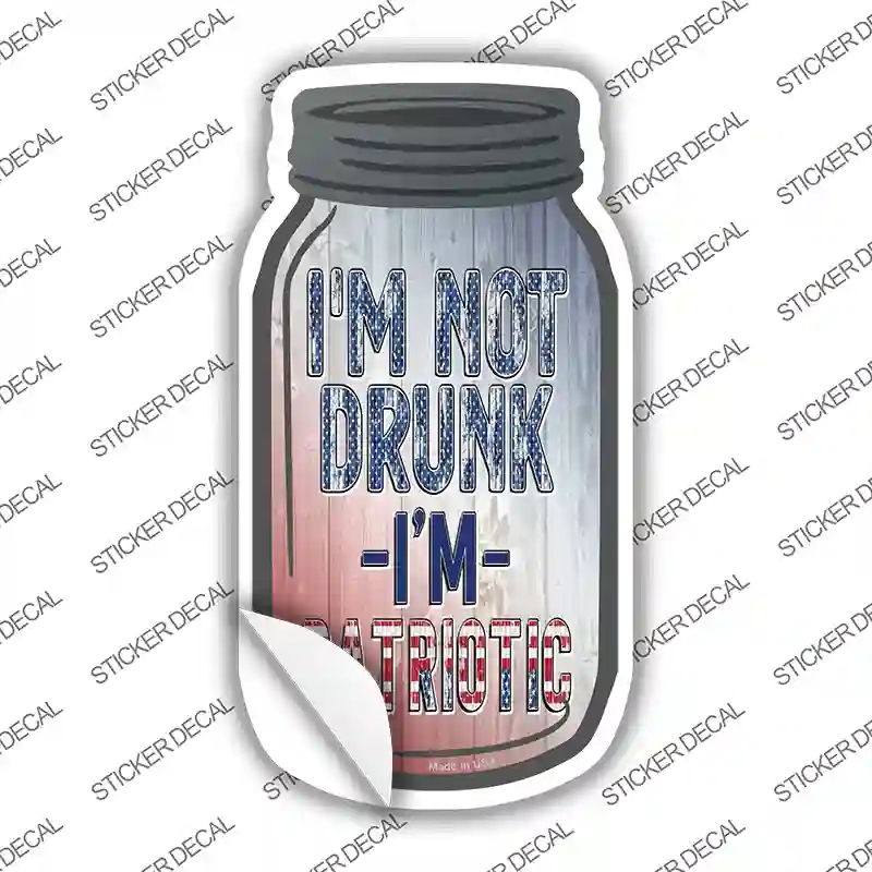 MJ-921s-S Not Drunk Patriotic Novelty Mason Jar Sticker Decal, Small