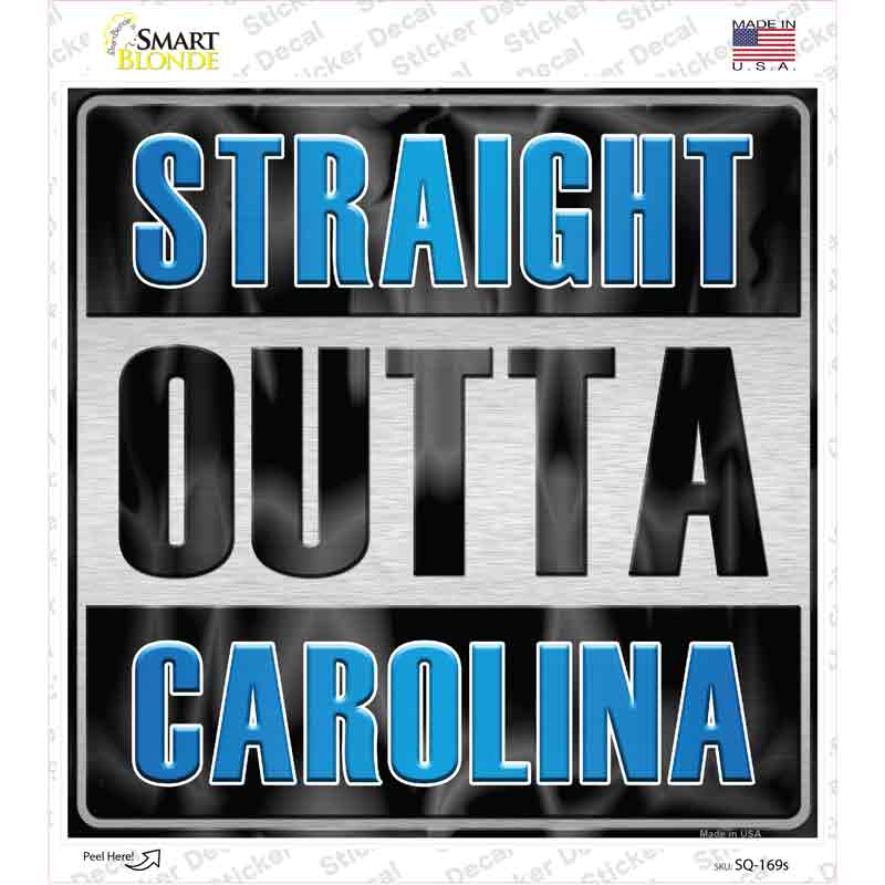 SQ-169s-M Straight Outta Carolina Novelty Square Sticker Decal, Medium