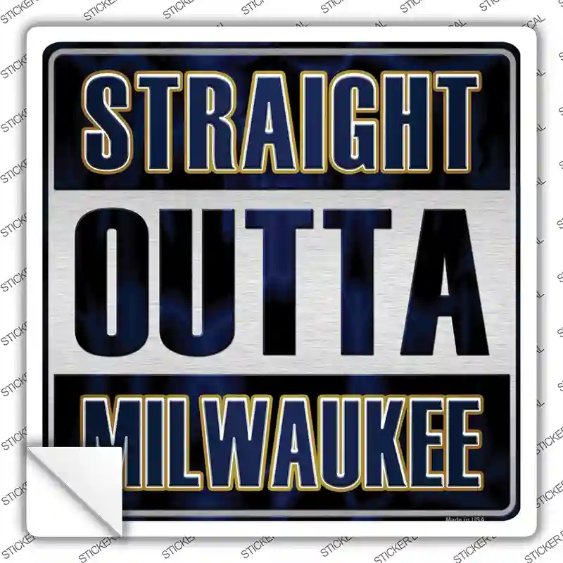 SQ-207s-S Straight Outta Milwaukee Novelty Square Sticker Decal, Small