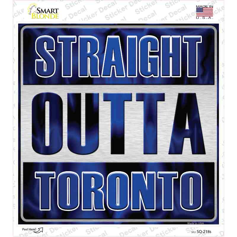 SQ-218s-M Straight Outta Toronto Novelty Square Sticker Decal, Medium