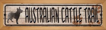 SMART BLONDE Australian Cattle Dog Trail Novelty Wood Mounted Metal Small Street Sign WB-K-098