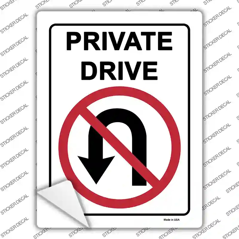P-2812s-XL Private Drive No U Turns Novelty Rectangle Sticker Decal, Extra Large