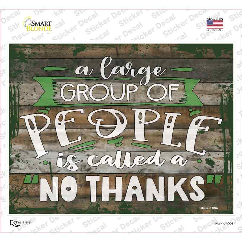 P-3466s-M People No Thanks Novelty Rectangular Sticker Decal, Medium