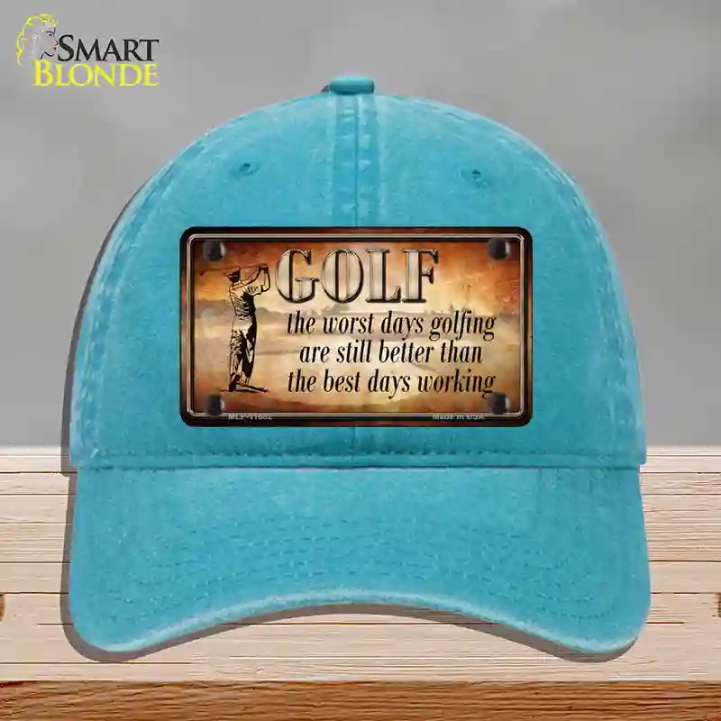HAT10-MLP-11682 Golf the Worst Days Novelty License Plate Hat, Unconstructed Cotton - Lake Blue