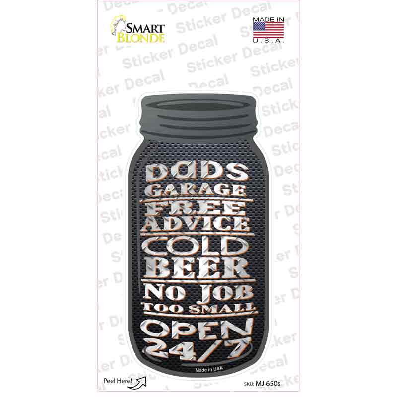 MJ-650s-M Dads Garage Open 24-7 Novelty Mason Jar Sticker Decal, Medium