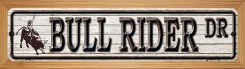SMART BLONDE Bull Rider Dr Novelty Wood Mounted Metal Small Street Sign WB-K-494