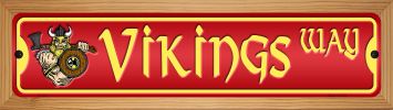SMART BLONDE Vikings Way Novelty Wood Mounted Metal Small Street Sign WB-K-604