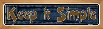 SMART BLONDE Keep It Simple Novelty Wood Mounted Metal Small Street Sign WB-K-010