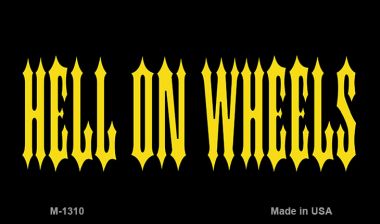 Hell On Wheels Novelty Metal Magnet M-1310